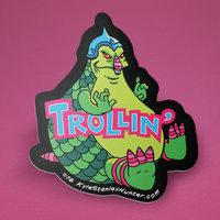 Trollin' Sticker